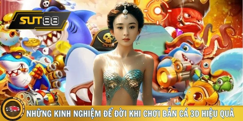 Những kinh nghiệm để đời khi chơi bắn cá 3D hiệu quả