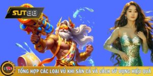 Tổng Hợp Các Loại Vũ Khí Săn Cá Và Cách Sử Dụng Hiệu Quả